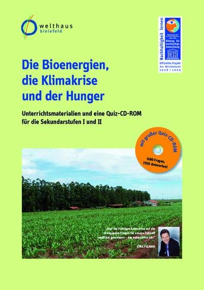 Die Bioenergien, die Klimakrise und der Hunger